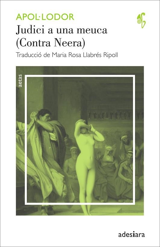 JUDICI A UNA MEUCA(CONTRA NEERA) | 9788492405985 | APOL·LODOR | Llibreria Geli - Llibreria Online de Girona - Comprar llibres en català i castellà