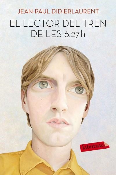 EL LECTOR DEL TREN DE LES 6.27 H | 9788416334926 | DIDIERLAURENT,JEAN-PAUL | Llibreria Geli - Llibreria Online de Girona - Comprar llibres en català i castellà