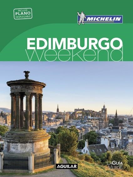 EDIMBURGO(LA GUÍA VERDE WEEKEND.EDICION 2016) | 9788403515215 | MICHELIN | Llibreria Geli - Llibreria Online de Girona - Comprar llibres en català i castellà