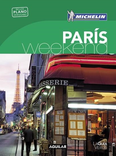 PARÍS(LA GUÍA VERDE WEEKEND 2016) | 9788403515161 | MICHELIN | Llibreria Geli - Llibreria Online de Girona - Comprar llibres en català i castellà