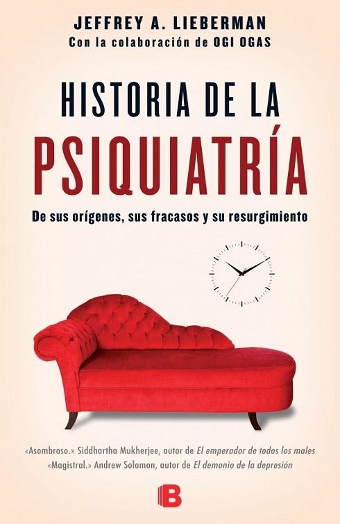 HISTORIA DE LA PSIQUIATRÍA (TD) | 9788466658317 | LIEBERMAN,JEFFREY A./OGAS,OGI (HI COL.LABORA) | Llibreria Geli - Llibreria Online de Girona - Comprar llibres en català i castellà