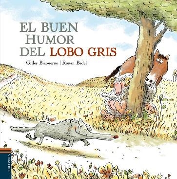 EL BUEN HUMOR DEL LOBO GRIS | 9788414002131 | BIZOUERNE,GILLES | Llibreria Geli - Llibreria Online de Girona - Comprar llibres en català i castellà