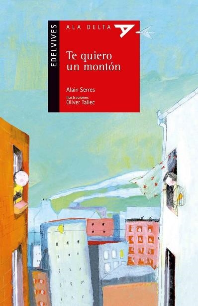 TE QUIERO UN MONTÓN | 9788414002179 | SERRES,ALAIN | Llibreria Geli - Llibreria Online de Girona - Comprar llibres en català i castellà