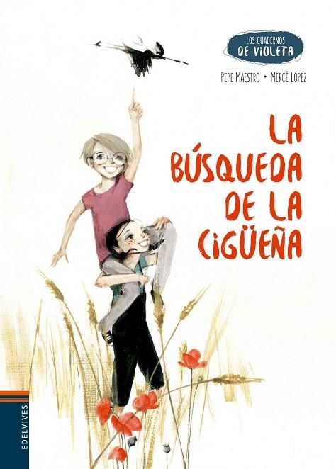 LA BÚSQUEDA DE LA CIGÜEÑA (LOS CUADERNOS DE VIOLETA-5) | 9788414002001 | MAESTRO,PEPE/LÓPEZ,MERCÈ | Llibreria Geli - Llibreria Online de Girona - Comprar llibres en català i castellà