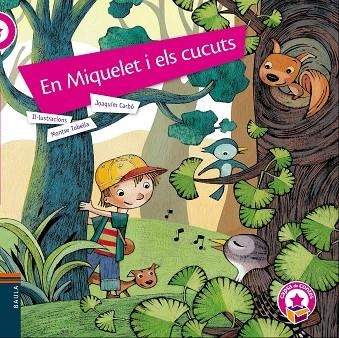 EN MIQUELET I ELS CUCUTS | 9788447930807 | CARBÓ I MASLLORENS,JOAQUIM | Libreria Geli - Librería Online de Girona - Comprar libros en catalán y castellano