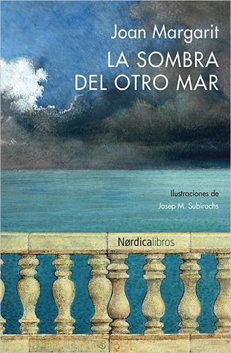 LA SOMBRA DEL OTRO MAR | 9788416440627 | MARGARIT,JOAN | Llibreria Geli - Llibreria Online de Girona - Comprar llibres en català i castellà