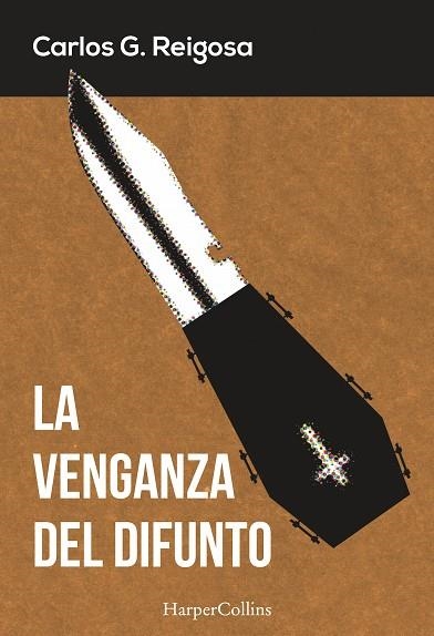 LA VENGANZA DEL DIFUNTO | 9788416502325 | G. REIGOSA,CARLOS | Llibreria Geli - Llibreria Online de Girona - Comprar llibres en català i castellà