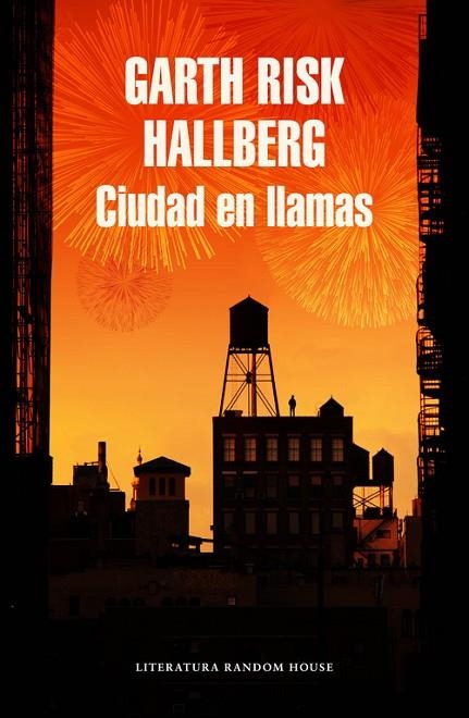 CIUDAD EN LLAMAS | 9788439731160 | HALLBERG,GARTH RISK | Llibreria Geli - Llibreria Online de Girona - Comprar llibres en català i castellà