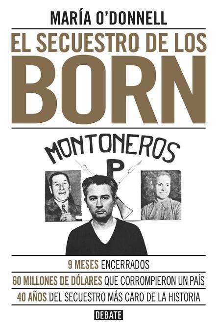 EL SECUESTRO DE LOS BORN | 9788499926117 | O'DONNELL,MARÍA | Llibreria Geli - Llibreria Online de Girona - Comprar llibres en català i castellà