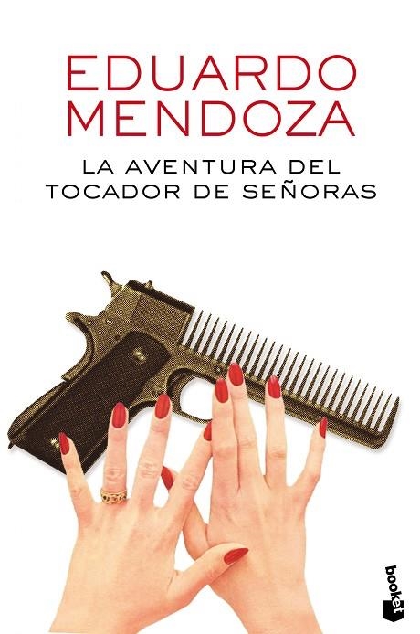 LA AVENTURA DEL TOCADOR DE SEÑORAS | 9788432225895 | MENDOZA,EDUARDO | Llibreria Geli - Llibreria Online de Girona - Comprar llibres en català i castellà