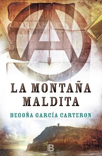 LA MONTAÑA MALDITA | 9788466659130 | GARCÍA CARTERON, BEGOÑA | Llibreria Geli - Llibreria Online de Girona - Comprar llibres en català i castellà