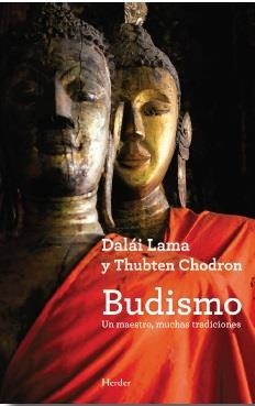 BUDISMO.UN MAESTRO,MUCHAS TRADICIONES | 9788425434624 | DALAI LAMA/CHODRON,CHODRON,THUBTEN | Llibreria Geli - Llibreria Online de Girona - Comprar llibres en català i castellà