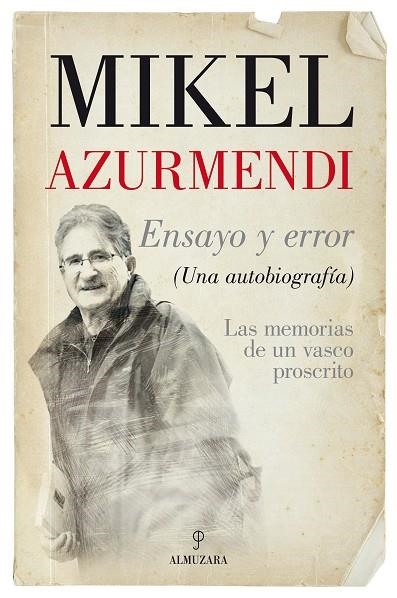 ENSAYO Y ERROR | 9788416392650 | AZURMENDI INCHAUSTI,MIGUEL MARÍA | Llibreria Geli - Llibreria Online de Girona - Comprar llibres en català i castellà