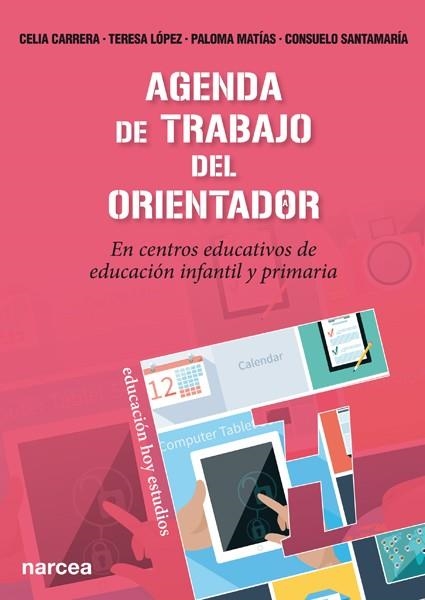 AGENDA DE TRABAJO DEL ORIENTADOR | 9788427721364 | CARRERA ÁLVAREZ, CELIA/LÓPEZ LÓPEZ, TERESA/MATÍAS BENAYAS, PALOMA/SANTAMARÍA REPISO, CONSUELO | Llibreria Geli - Llibreria Online de Girona - Comprar llibres en català i castellà