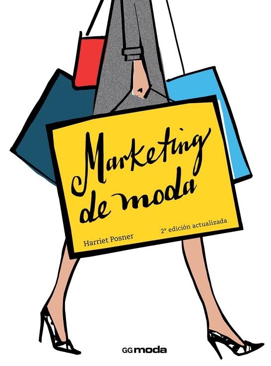 MARKETING DE MODA | 9788425228872 | POSNER,HARRIET | Llibreria Geli - Llibreria Online de Girona - Comprar llibres en català i castellà