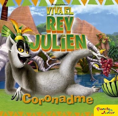 VIVA EL REY JULIEN.CORONADME | 9788408152477 | DREAMWORKS | Llibreria Geli - Llibreria Online de Girona - Comprar llibres en català i castellà