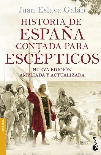 HISTORIA DE ESPAÑA CONTADA PARA ESCÉPTICOS | 9788408149699 | ESLAVA GALÁN,JUAN | Llibreria Geli - Llibreria Online de Girona - Comprar llibres en català i castellà