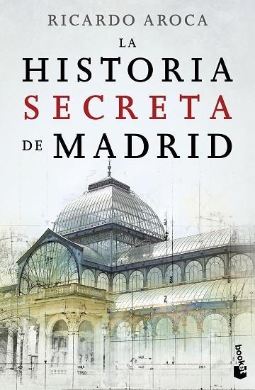 LA HISTORIA SECRETA DE MADRID | 9788467046755 | AROCA,RICARDO | Llibreria Geli - Llibreria Online de Girona - Comprar llibres en català i castellà