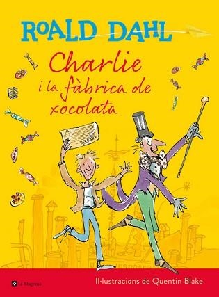 CHARLIE I LA FABRICA DE XOCOLATA | 9788482648057 | DAHL,ROALD | Llibreria Geli - Llibreria Online de Girona - Comprar llibres en català i castellà