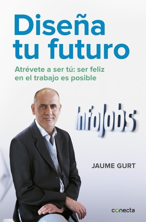 DISEÑA TU FUTURO | 9788416029631 | GURT,JAUME | Llibreria Geli - Llibreria Online de Girona - Comprar llibres en català i castellà