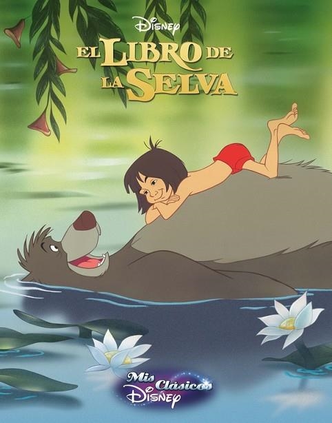 EL LIBRO DE LA SELVA (MIS CLÁSICOS DISNEY) | 9788416548200 | DISNEY | Llibreria Geli - Llibreria Online de Girona - Comprar llibres en català i castellà