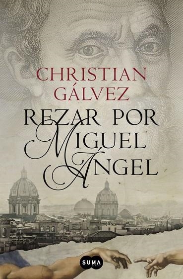 REZAR POR MIGUEL ÁNGEL (CRÓNICAS DEL RENACIMIENTO-2) | 9788483657812 | GALVEZ,CHRISTIAN | Llibreria Geli - Llibreria Online de Girona - Comprar llibres en català i castellà