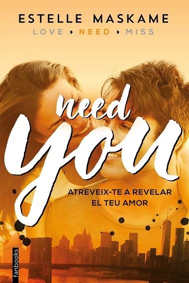 NEED YOU(SÈRIE YOU-2.CATALÀ) | 9788416297603 | MASKAME,ESTELLE | Llibreria Geli - Llibreria Online de Girona - Comprar llibres en català i castellà