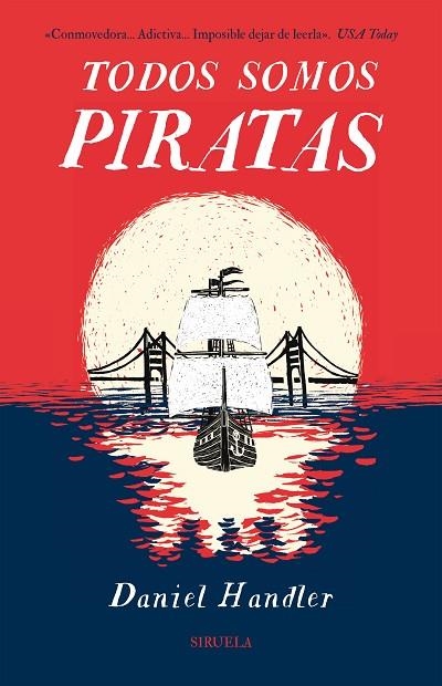 TODOS SOMOS PIRATAS | 9788416638246 | HANDLER,DANIEL | Llibreria Geli - Llibreria Online de Girona - Comprar llibres en català i castellà