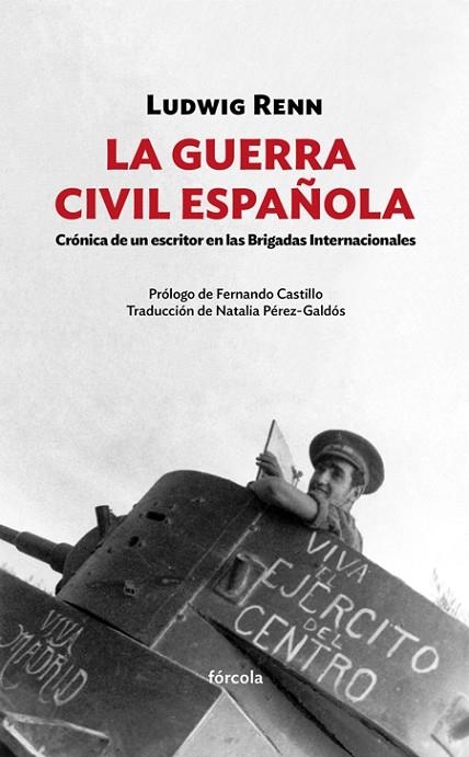 LA GUERRA CIVIL ESPAÑOLA.CRÓNICA DE UN ESCRITOR EN LAS BRIGADAS INTERNACIONALES | 9788416247585 | RENN,LUDWIG | Llibreria Geli - Llibreria Online de Girona - Comprar llibres en català i castellà