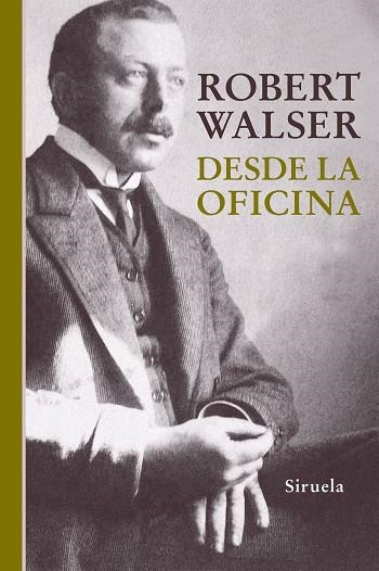 DESDE LA OFICINA | 9788416638222 | WALSER,ROBERT | Llibreria Geli - Llibreria Online de Girona - Comprar llibres en català i castellà