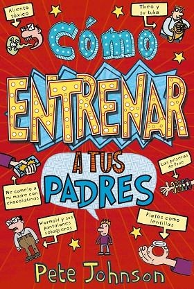 CÓMO ENTRENAR A TUS PADRES | 9788469605479 | JOHNSON,PETE | Llibreria Geli - Llibreria Online de Girona - Comprar llibres en català i castellà