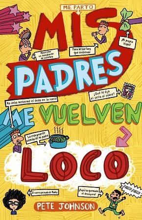 MIS PADRES ME VUELVEN LOCO | 9788469605486 | JOHNSON,PETE | Llibreria Geli - Llibreria Online de Girona - Comprar llibres en català i castellà