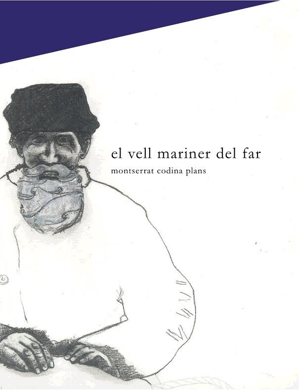 EL VELL MARINER DEL FAR | 9788494416699 | CODINA PLANS,MONTSE | Llibreria Geli - Llibreria Online de Girona - Comprar llibres en català i castellà