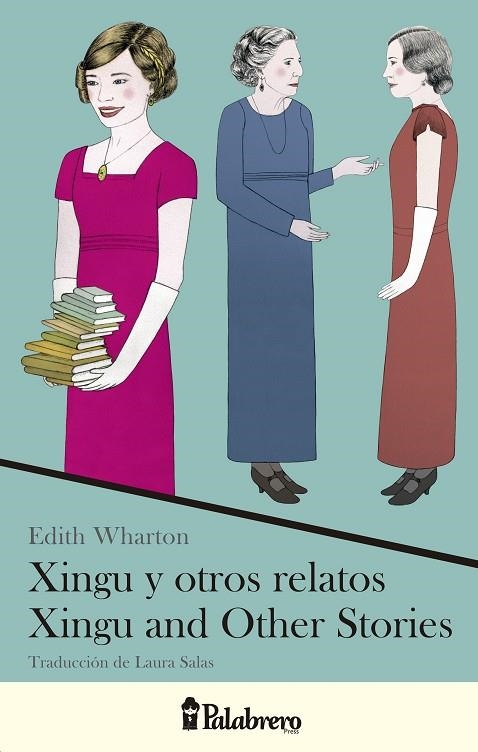 XINGU Y OTROS RELATOS/XINGU AND OTHER STORIES | 9789491953026 | WHARTON,EDITH | Libreria Geli - Librería Online de Girona - Comprar libros en catalán y castellano