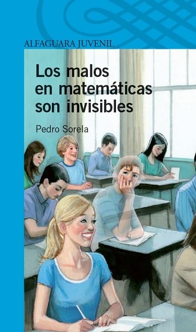 LOS MALOS EN MATEMÁTICAS SON INVISIBLES | 9788468019796 | SORELA,PEDRO | Llibreria Geli - Llibreria Online de Girona - Comprar llibres en català i castellà