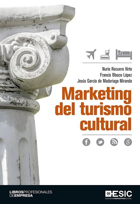 MARKETING DEL TURISMO CULTURAL | 9788416462612 | A.A.D.D. | Libreria Geli - Librería Online de Girona - Comprar libros en catalán y castellano