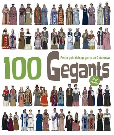 100 GEGANTS.PETITA GUIA DELS GEGANTS DE CATALUNYA-3 | 9788494470899 | GARRIDO RAMOS,AITOR | Llibreria Geli - Llibreria Online de Girona - Comprar llibres en català i castellà