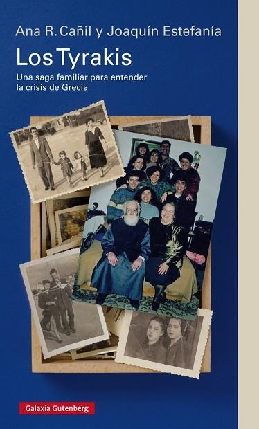 LOS TYRAKIS.UNA SAGA FAMILIAR PARA ENTENDER LA CRISIS DE GRECIA | 9788416495672 | ESTEFANÍA,JOAQUÍN/CAÑIL,ANA R. | Llibreria Geli - Llibreria Online de Girona - Comprar llibres en català i castellà