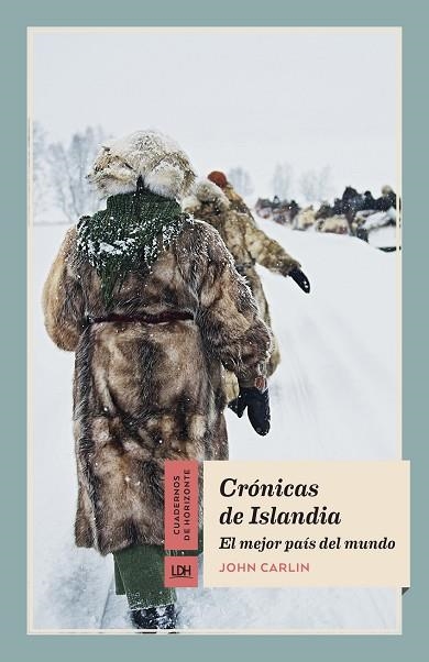 CRÓNICAS DE ISLANDIA.EL MEJOR PAÍS DEL MUNDO | 9788415958406 | CARLIN,JOHN | Libreria Geli - Librería Online de Girona - Comprar libros en catalán y castellano