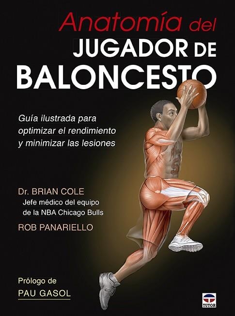 ANATOMÍA DEL JUGADOR DE BALONCESTO | 9788479029999 | COLE,BRIAN/PANARIELLO,ROB | Llibreria Geli - Llibreria Online de Girona - Comprar llibres en català i castellà