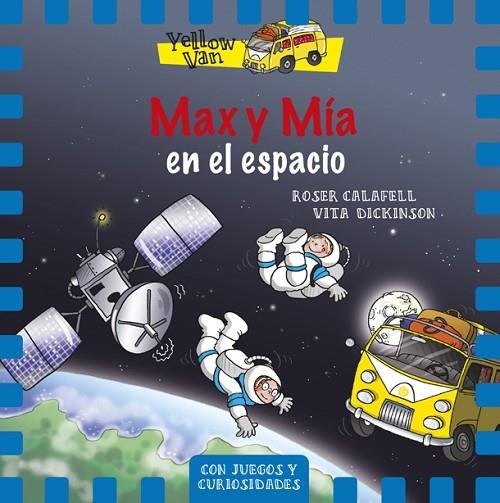 MAX Y MÍA EN EL ESPACIO | 9788424657703 | CALAFELL,ROSER(IL)/DICKINSON,VITA | Libreria Geli - Librería Online de Girona - Comprar libros en catalán y castellano