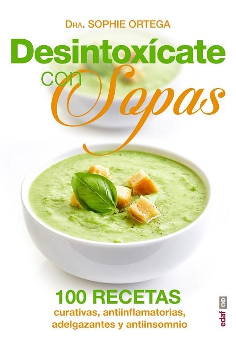 DESINTOXÍCATE CON SOPAS | 9788441436305 | ORTEGA,SOPHIE | Llibreria Geli - Llibreria Online de Girona - Comprar llibres en català i castellà