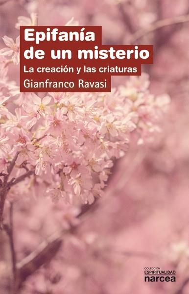 EPIFANÍA DE UN MISTERIO.LA CREACIÓN Y LAS CRIATURAS | 9788427721463 | RAVASI,GIANFRANCO | Libreria Geli - Librería Online de Girona - Comprar libros en catalán y castellano