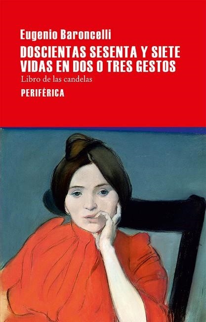 DOSCIENTAS SESENTA Y SIETE VIDAS EN DOS O TRES GESTOS.LIBRO DE LAS CANDELAS | 9788416291281 | BARONCELLI,EUGENIO | Llibreria Geli - Llibreria Online de Girona - Comprar llibres en català i castellà