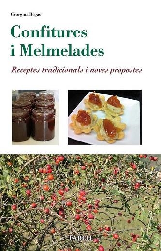 CONFITURES I MELMELADES.RECEPTES TRADICIONALS I NOVES PROPOSTES | 9788492811786 | REGAS,GEORGINA | Llibreria Geli - Llibreria Online de Girona - Comprar llibres en català i castellà