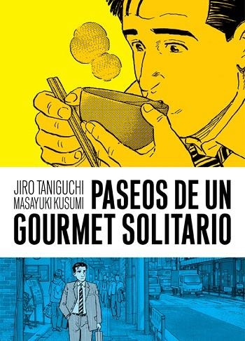 PASEOS DE UN GOURMET SOLITARIO | 9788416251643 | TANIGUCHI,JIRO/KUSUMI,MASAYUKI | Llibreria Geli - Llibreria Online de Girona - Comprar llibres en català i castellà