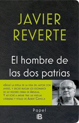 EL HOMBRE DE LAS DOS PATRIAS.TRAS LAS HUELLAS DE ALBERT CAMUS | 9788466658591 | REVERTE,JAVIER | Llibreria Geli - Llibreria Online de Girona - Comprar llibres en català i castellà