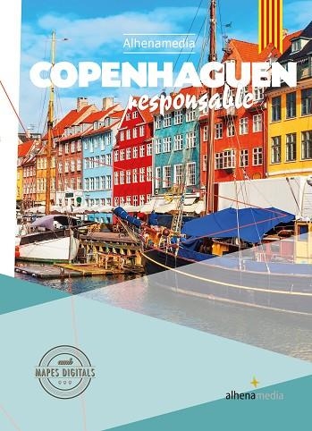 COPENHAGUEN RESPONSABLE(GUIAS ALHENA.EDICION 2016 EN CATALÀ) | 9788416395590 | MORATA SOCIAS,PAU | Llibreria Geli - Llibreria Online de Girona - Comprar llibres en català i castellà