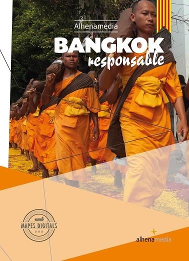 BANGKOK RESPONSABLE(GUIES ALHENA MEDIA.CATALÀ) | 9788416395606 | RIPOL SAINZ,MARC | Llibreria Geli - Llibreria Online de Girona - Comprar llibres en català i castellà