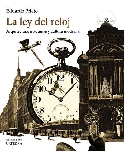 LA LEY DEL RELOJ | 9788437635255 | PRIETO,EDUARDO | Libreria Geli - Librería Online de Girona - Comprar libros en catalán y castellano